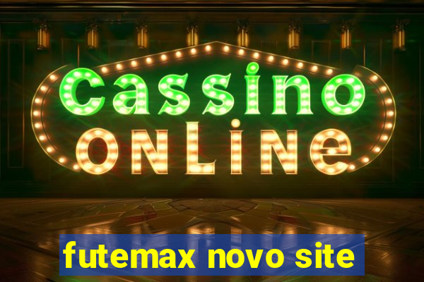 futemax novo site